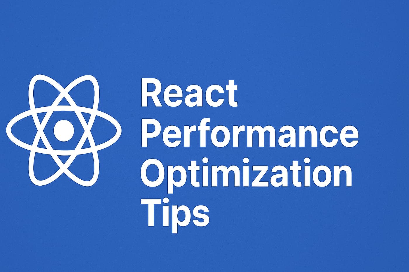 Optimizing React Apps: Performance Tips for 2026